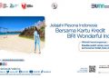 Traveling Hemat Pakai Kartu Kredit BRI Wonderful Indonesia, Mau Coba?