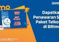 Kolaborasi Ciamik BRI-Telkomsel Hadirkan Paket Data ‘Spesial UntukMo’